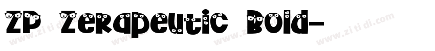 ZP Zerapeutic Bold字体转换